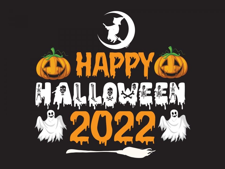 picture saying happy halloween 2022 with a witch, ghosts and pumpkins